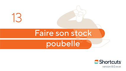 Astuces Shortcuts : faire son stock poubelle