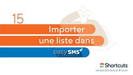 Astuces Shortcuts : importer une liste de contacts dans easy sms