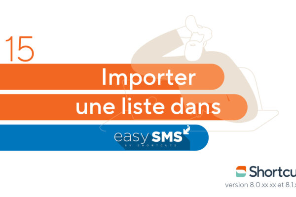 Astuces Shortcuts : importer une liste de contacts dans easy sms