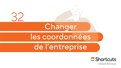 Astuces Shortcuts : changer les coordonnées de l'entreprise