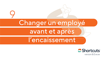 Astuces Shortcuts : changer un employé avant et après l'encaissement