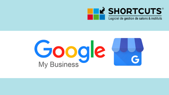Google My Business et shortcuts
